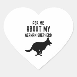 Ask Me About My German Shepherd  Heart Sticker