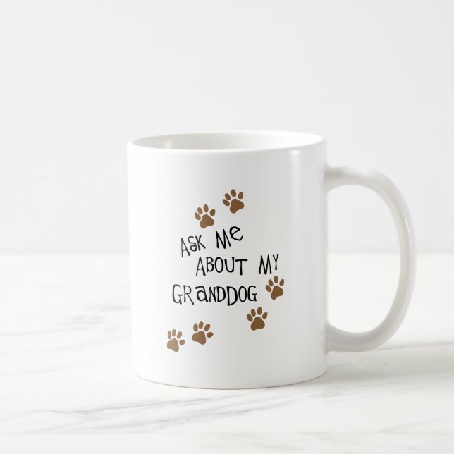 Ask Me About My Granddog Coffee Mug (Right)