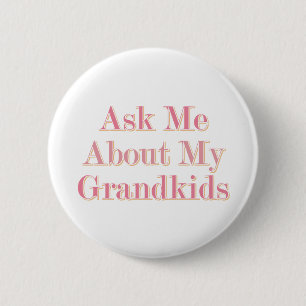 Ask Me About My Grandkids 6 Cm Round Badge