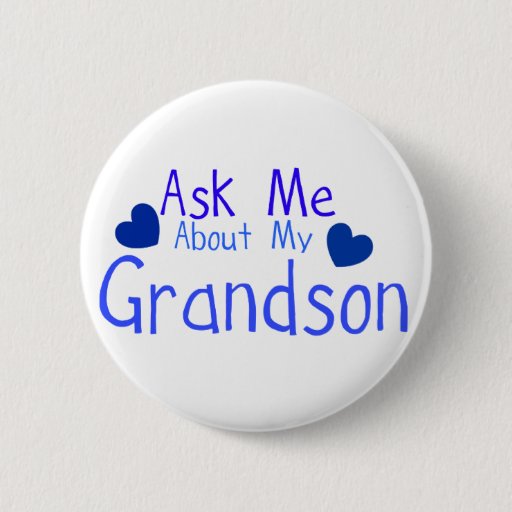Image of Ask me about my Grandson! 6 Cm Round Badge