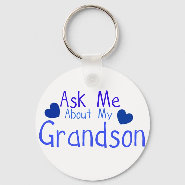 Ask me about my Grandson! Key Ring (Front)