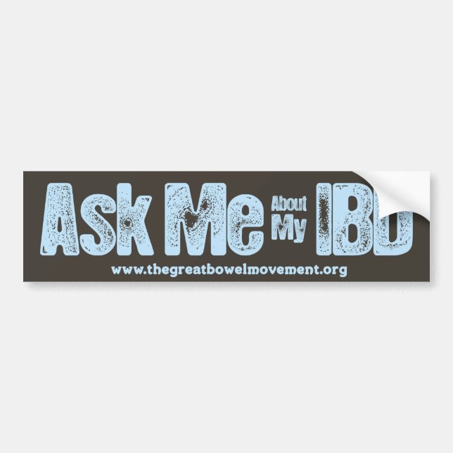 Ask Me About My IBD Bumper Sticker (Front)
