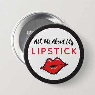 Ask Me About My Lipstick Distributor Red Kiss 7.5 Cm Round Badge