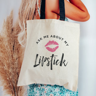 Ask Me About My Lipstick   Lip Product Distributor Tote Bag