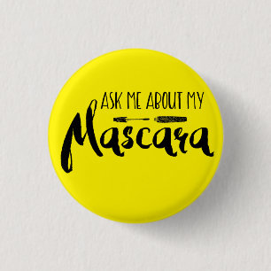 Ask me about my mascara - Younique 3 Cm Round Badge