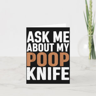 Ask Me About My Op Knife Funny Toilet Humor  Card