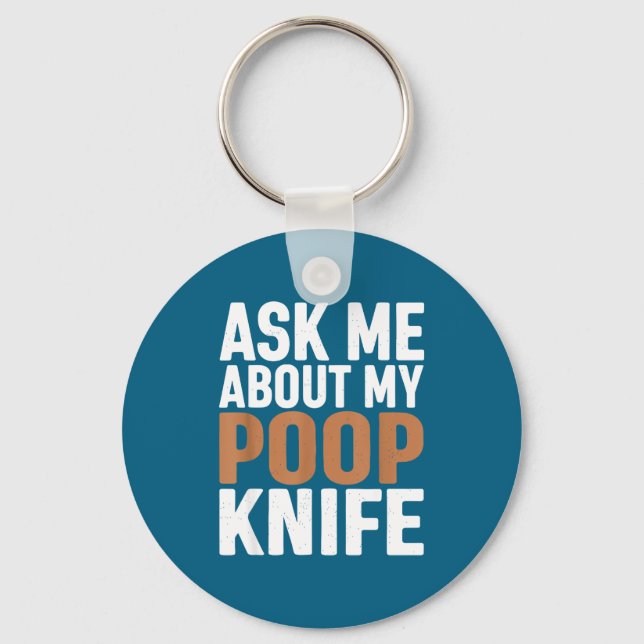 Ask Me About My Op Knife Funny Toilet Humor  Key Ring (Front)