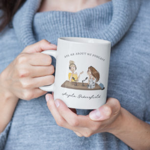 Ask Me About My Podcast   Monogram Podcaster Mug