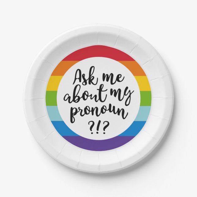 Ask Me About My Pronoun? Paper Plate (Front)