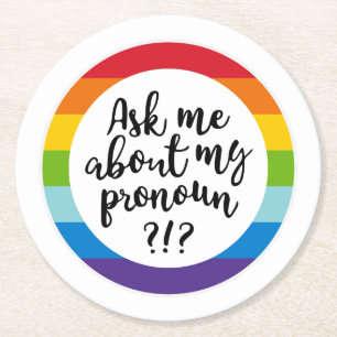 Ask Me About My Pronoun? Round Paper Coaster