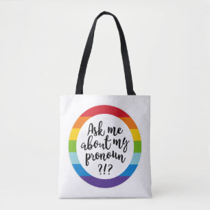 Ask Me About My Pronoun? Tote Bag