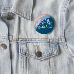 Ask Me About My Pronouns 6 Cm Round Badge