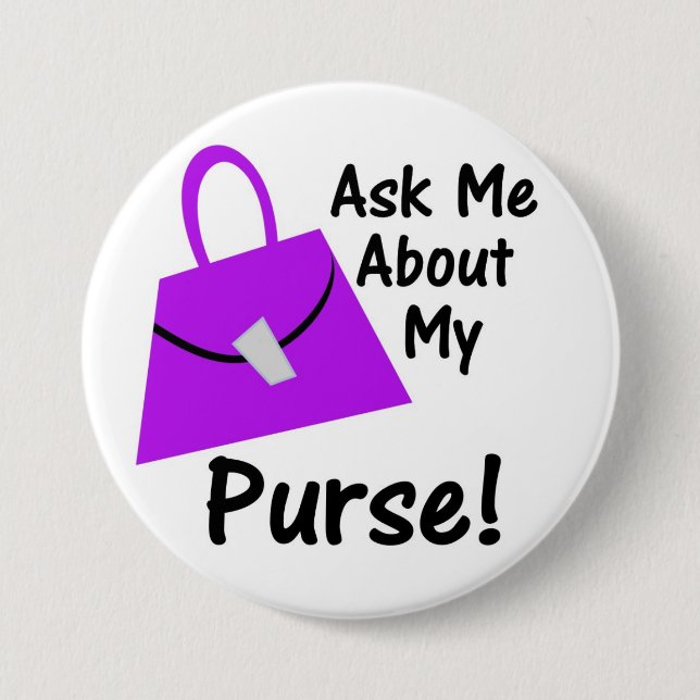 Ask Me About My Purse - Purple 7.5 Cm Round Badge (Front)