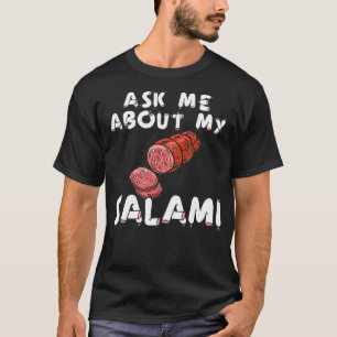 Ask Me About My Salami, Chef, Butcher, Cook, Men's T-Shirt