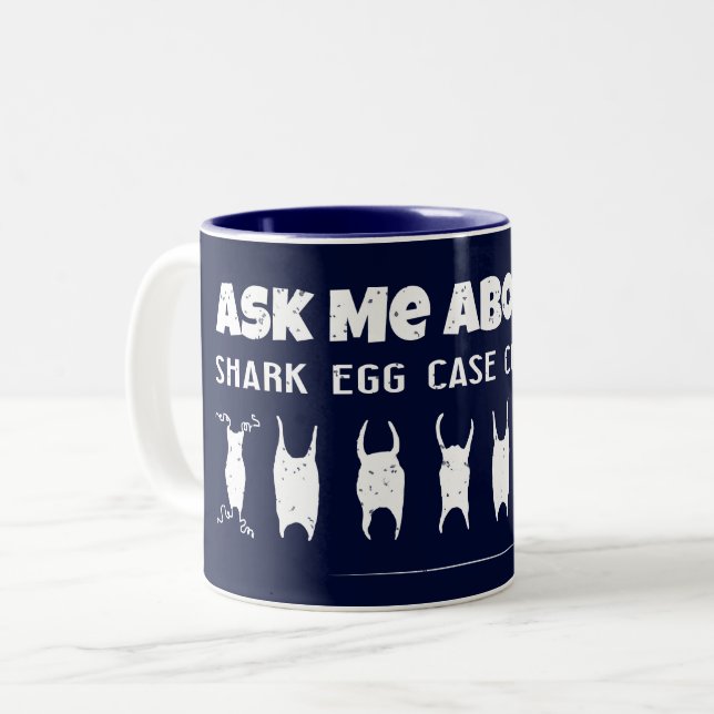 Ask Me About My Shark Egg Case Collection Two-Tone Coffee Mug (Front Left)