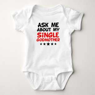 Ask Me About My Single Godmother Baby Bodysuit