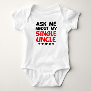 Ask Me About My Single Uncle Baby Bodysuit