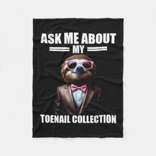 Ask Me About My Toenail Collection Emrring Vacatio Fleece Blanket