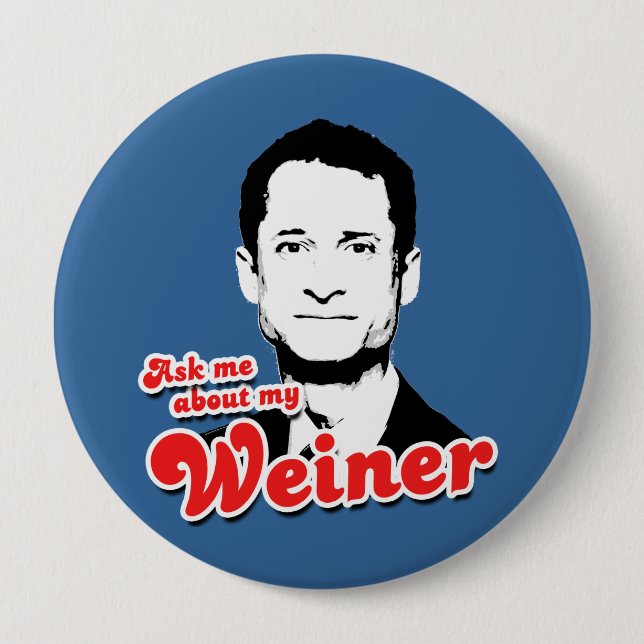 Ask me about my Weiner 10 Cm Round Badge (Front)