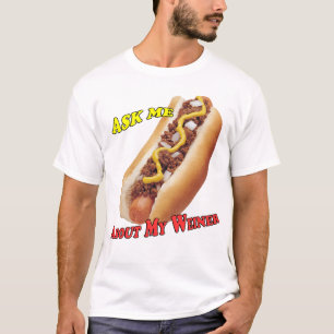 "Ask Me About My Weiner" T-shirt