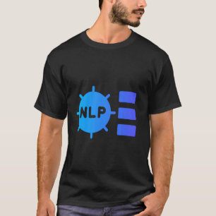 Ask Me About NLP Neuro-Linguistic Programming 1 T-Shirt