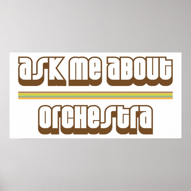 Ask Me About Orchestra Poster (Front)