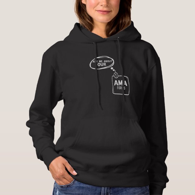 Ask Me About Our Ama Forms Nurse Hoodie (Front)