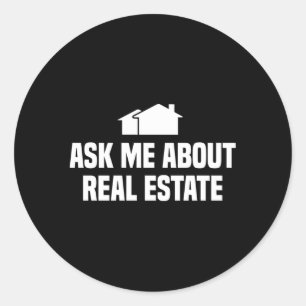 Ask Me About Real Estate Agent Classic Round Sticker
