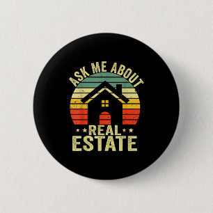 Ask Me About Real Estate Funny Vintage Real Estate 6 Cm Round Badge