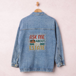 Ask Me About Real Estate Realtor Denim Jacket
