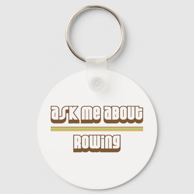 Ask Me About Rowing Key Ring (Front)