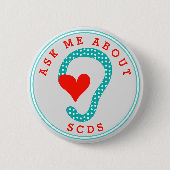 Ask me about SCDS (Red Text and Aqua) Button (Front)