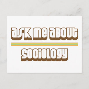 Ask Me About Sociology Postcard
