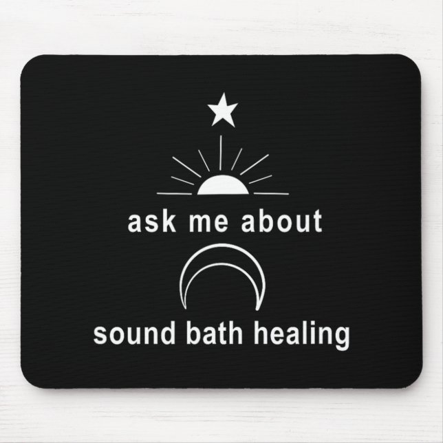 Ask Me About Sound Bath New Age Wellness Sritual  Mouse Mat (Front)