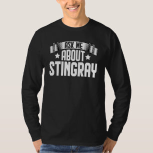 Ask Me About Stingray Fish Stingray T-Shirt