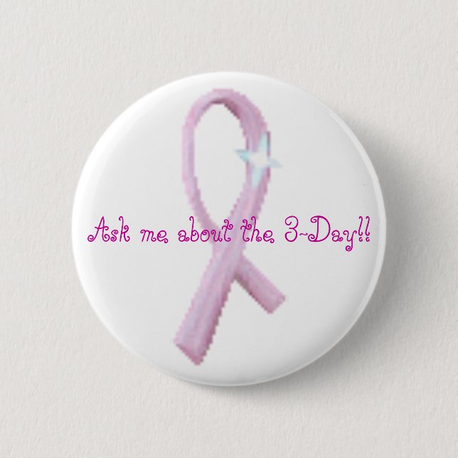Ask me about the 3-Day!! button (Front)
