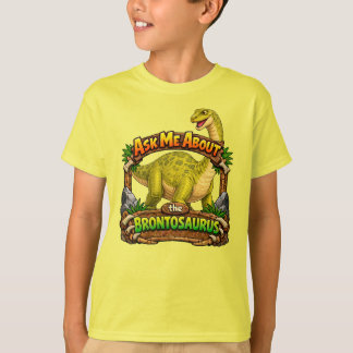 Ask Me About the Brontosaurus T-Shirt