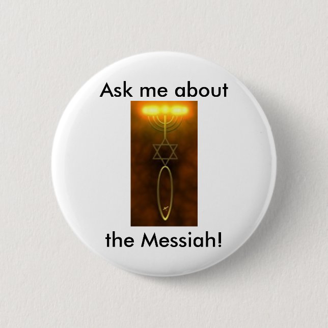 Ask me about the Messiah! Pin (Front)