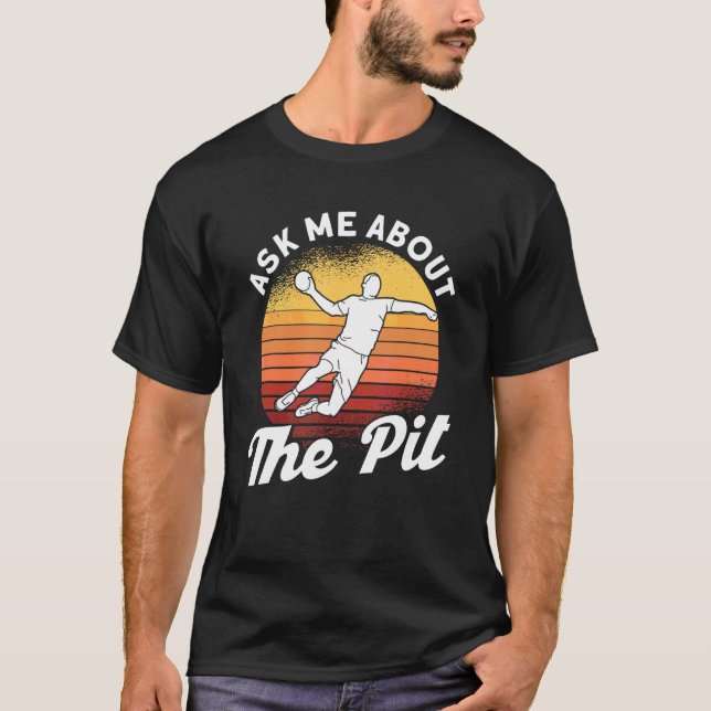 Ask Me About The Pit Gaga Ball Dodgeball Game T-Shirt (Front)