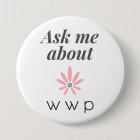 Ask Me About WWP Button