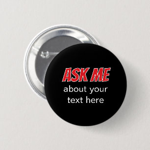 Ask Me About Your Text Here Black Business 6 Cm Round Badge