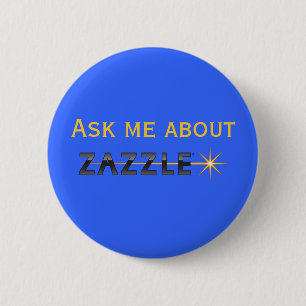 Ask me about Zazzle 6 Cm Round Badge