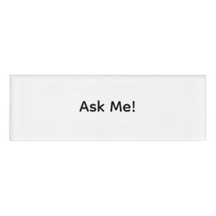 Ask Me Badge