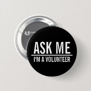 Ask Me   Black Volunteer Badge 