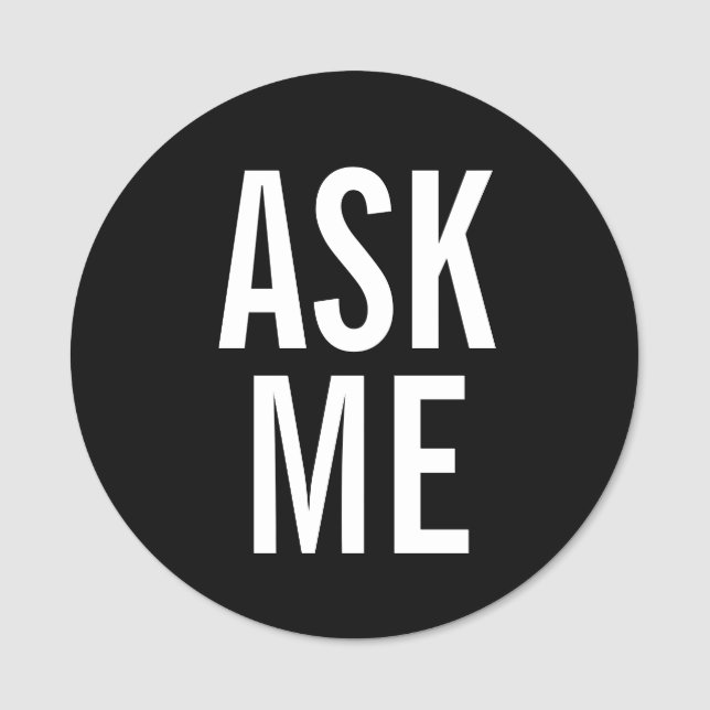 Ask Me | Black Volunteer Badge (Front)