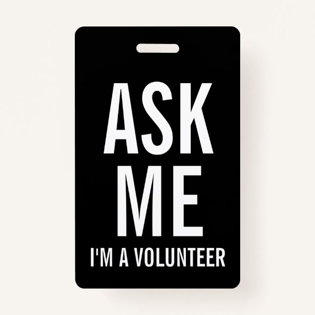Ask Me | Black Volunteer Badge ID Badge (Front)