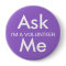Ask Me Button for Business, School, Volunteers
