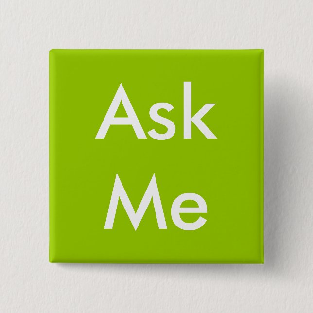 Ask Me Button for Business, School, Volunteers (Front)