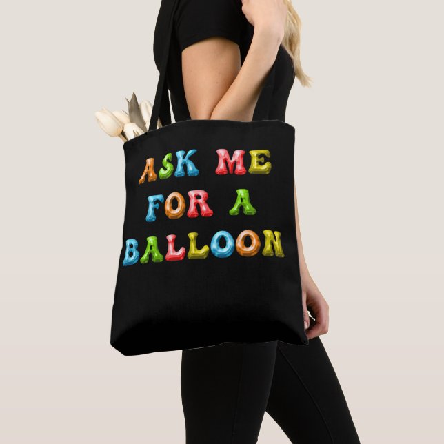 Ask Me For A Balloon – Fun Colourful Kids Party Ar Tote Bag (Close Up)