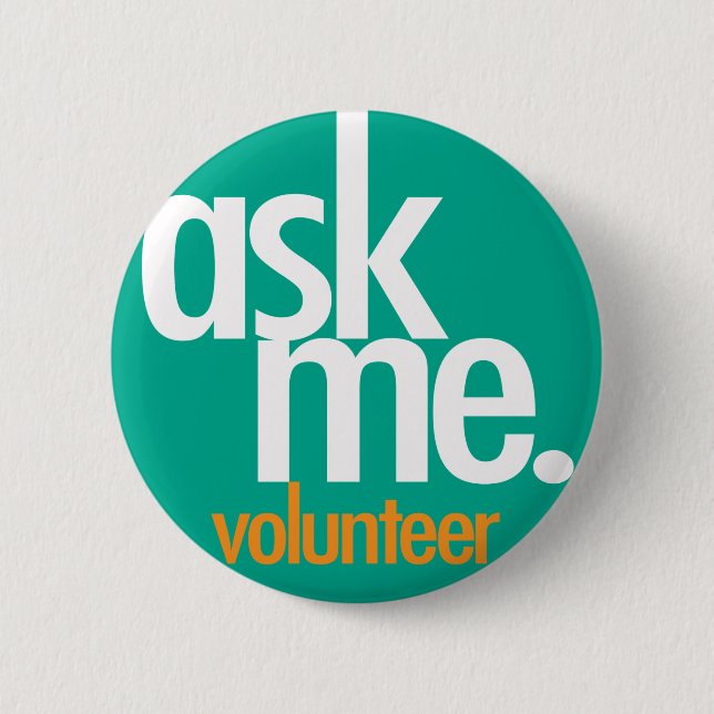 Ask me. Green volunteer button (Front)